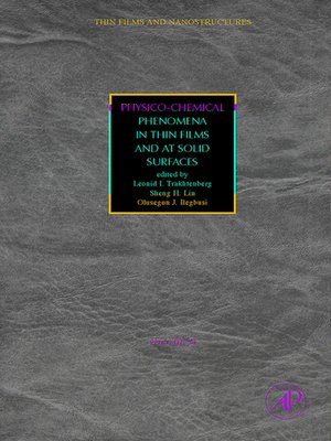 cover image of Physico-Chemical Phenomena in Thin Films and at Solid Surfaces